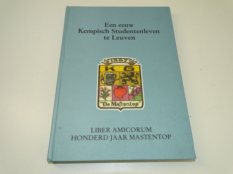 Boek: Een Eeuw Kempisch Studentenleven Te Leuven, Honderd Jaar Mastentop, 1992