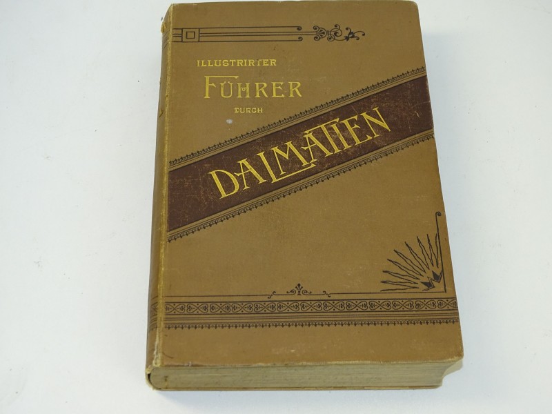 Antiek Boek: Illustrirter Fuhrer Durch Dalmatien, 1899
