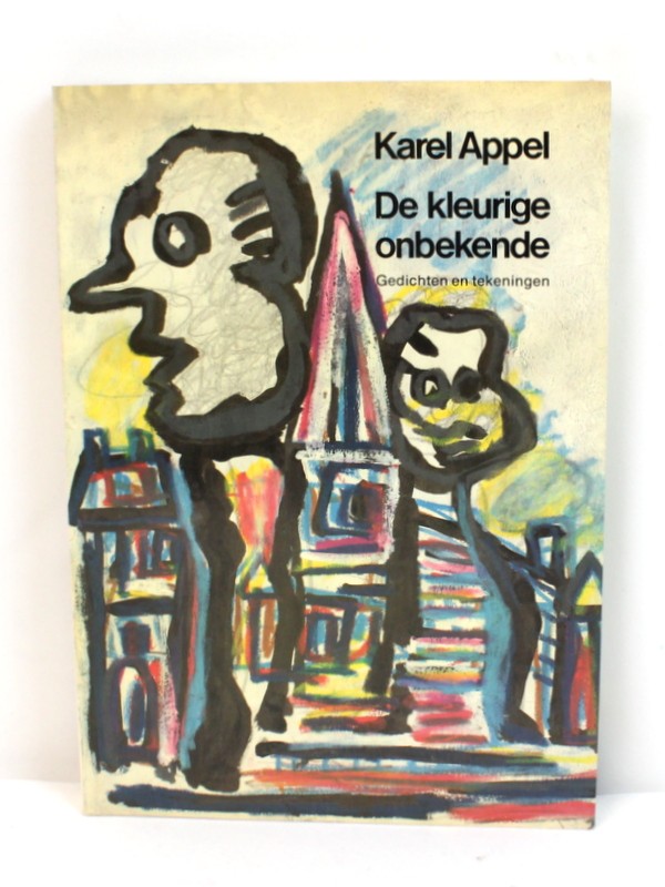 Karel Appel – De Kleurige Onbekende