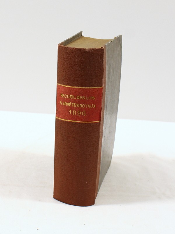 Verzameling Der Wetten en Koninklijke Besluiten van België – 1896