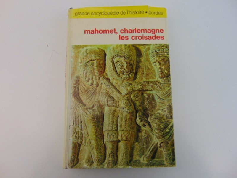 Geschiedenis Boek: Mahomet, Charlemagne Les Croisades, 1968