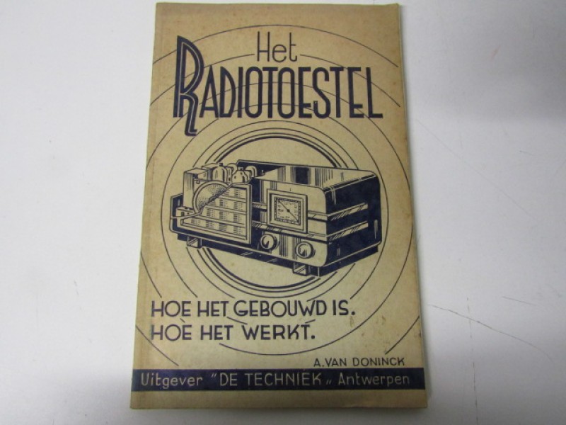 Handboek, Het Radiotoestel, Hoe het gebouwd is.