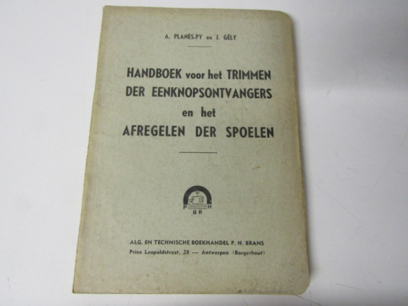 Handboek, Trimmen Der Eenknopsontvangers en het Afregelen Der Spoelen
