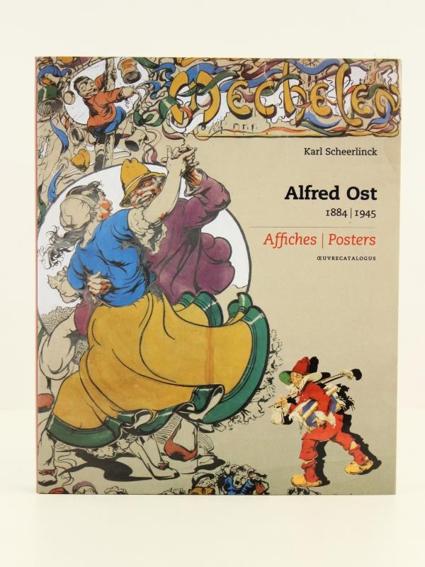 Alfred Ost 1884-1945 affiches/posters oeuvrecatalogus