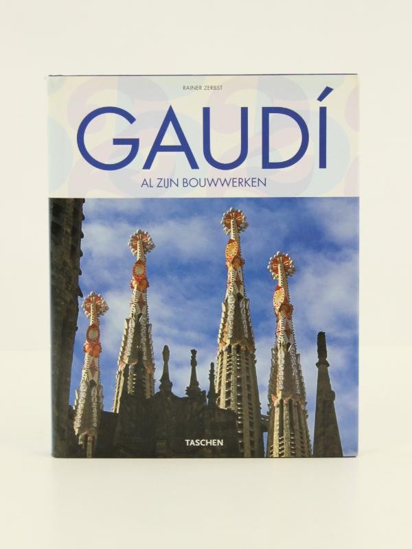 Gaudi Al Zijn Bouwwerken - Taschen's 25th anniversary special edition