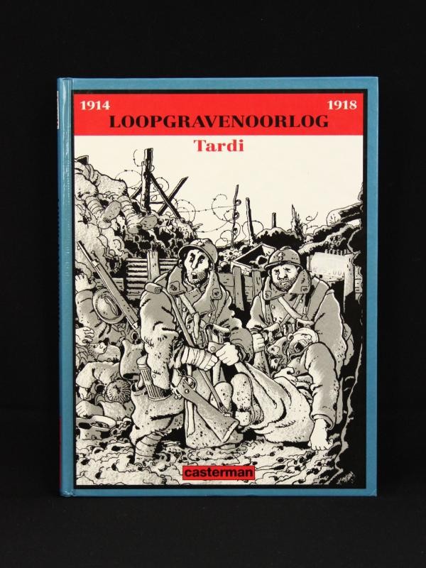 Loopgravenoorlog - Jacques Tardi - 1993 Eerste druk HC