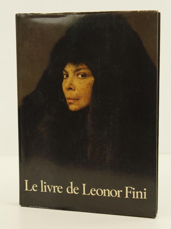 Le Livre de Leonor Fini - Peintures - Dessins - Ecrits - Notes De Leonor Fini - editions Mermoud-Clairfortaine à Lausanne