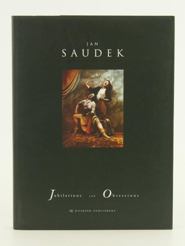 Jan Saudek - Jubilations and Obsessions