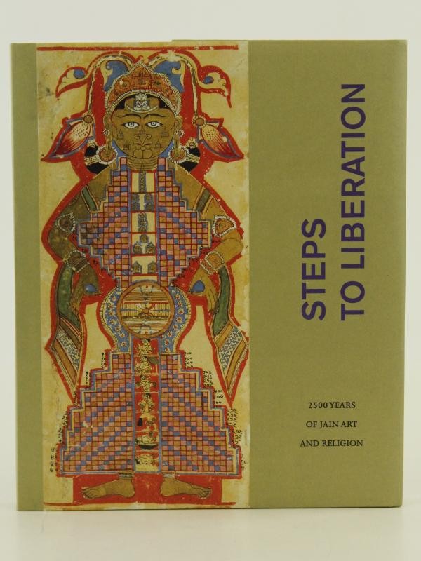 Steps to Liberation - 2500 Years of Jain Art and Religion