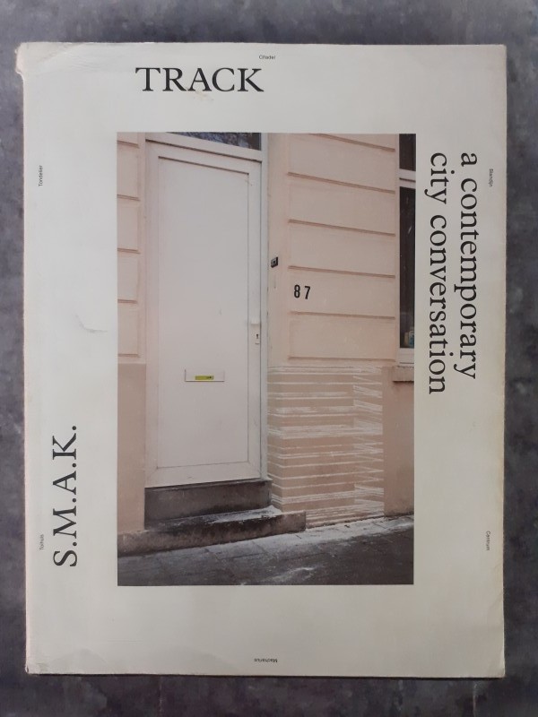 Boek: S.M.A.K. Track: A Contemporary City Conversation