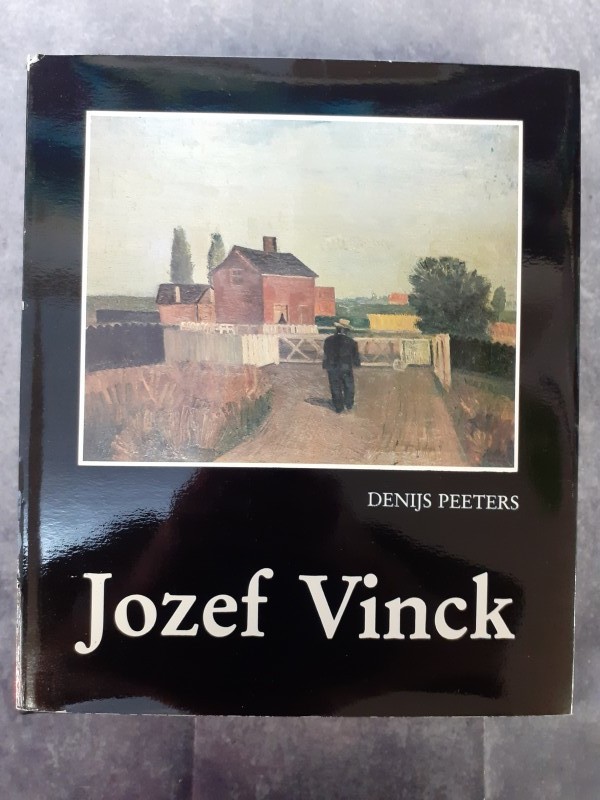 Boek: Jozef Vinck: gesitueerd in de kunstgeschiedenis van zijn tijd
