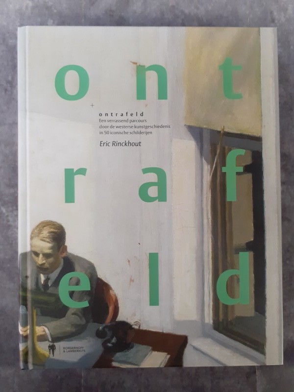 Boek: Ontrafeld - een passend parcours door de Westerse kunstgeschiedenis in 60 iconische schilderijen