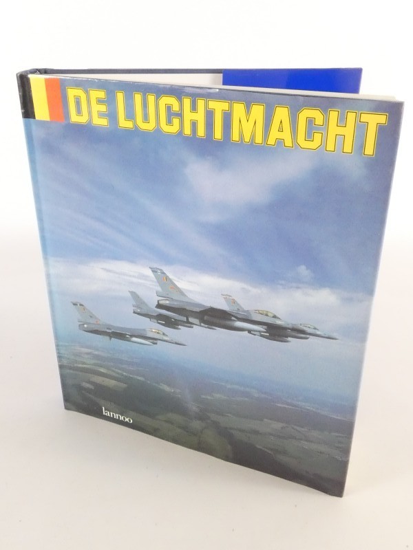 De Luchtmacht – Belgische Luchtmacht (Prestigieus boek)