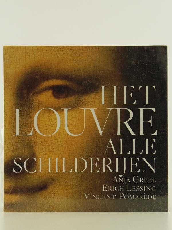 Het Louvre alle schilderijen - Anja Grebe & Vincent Pomarède - nieuw in folie