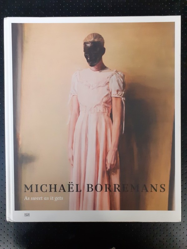 Boek: Michaël Borremans: As Sweet as it Gets
