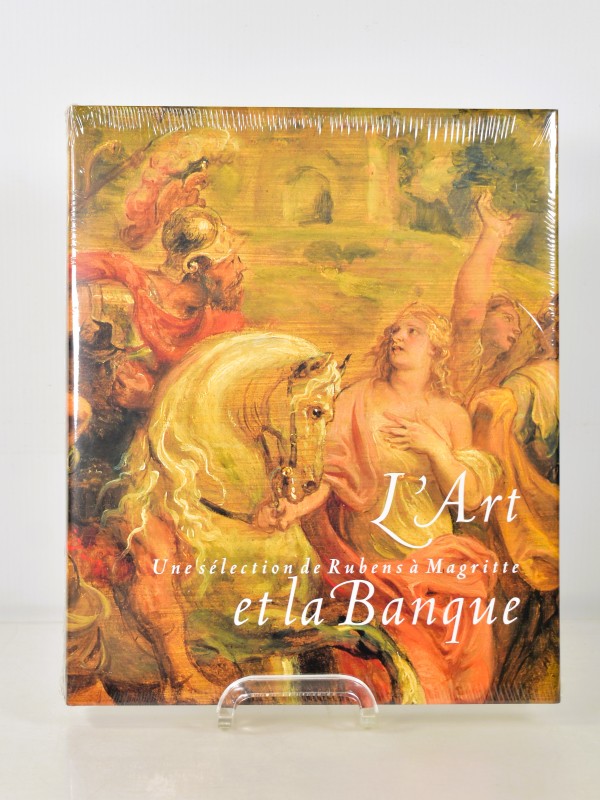 “L’Art et la Banque – Une sélection de Rubens à Magritte” – kunstboek, 1997.