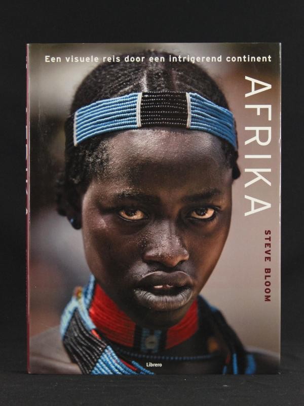Afrika - een visuele reis door een intrigerend continent - Steve Bloom