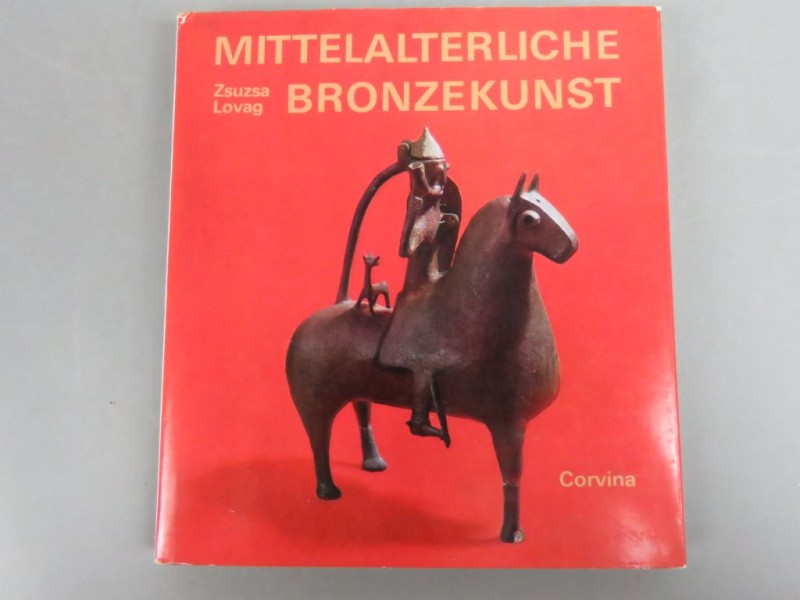 Boek - Mittelalterliche Bronzekunst in Ungarn – Zsuzsa Lovag (1979)