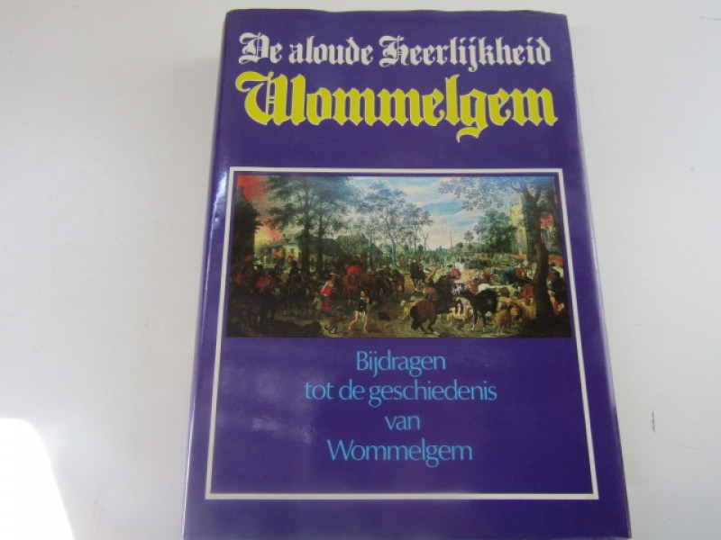 Boek, De Aloude Heerlijkheid Wommelgem, 1989