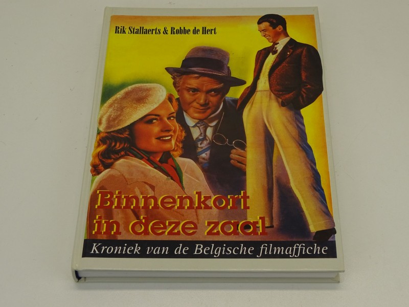 Boek: Binnenkort In Deze Zaal, Kroniek Van De Belgische Filmaffiche, Robbe De Hert, Rik Stallaerts, 1995
